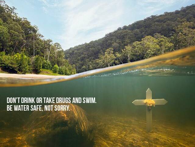 Be Safe: For more information on the NSW Government’s Be Water Safe, Not Sorry campaign, please visit: www.watersafety.nsw.gov.au